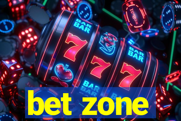 bet zone