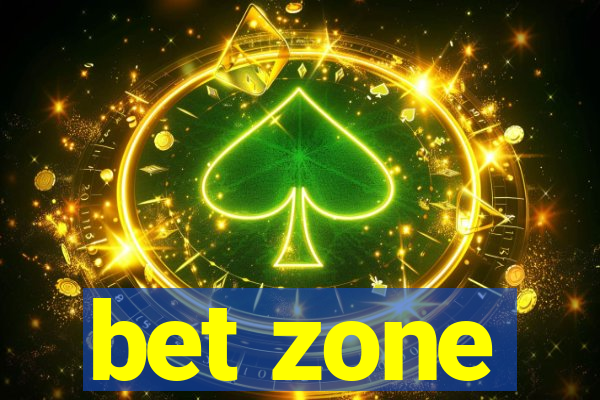 bet zone