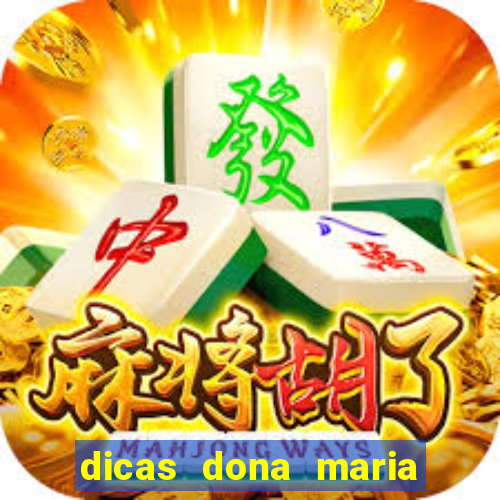 dicas dona maria jogo do bicho