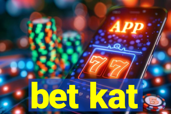 bet kat