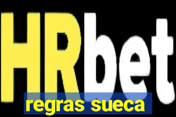 regras sueca