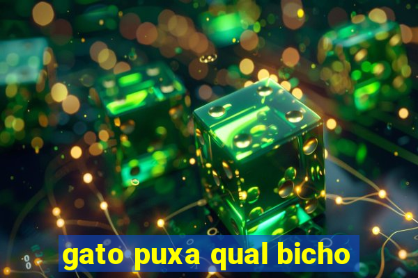 gato puxa qual bicho