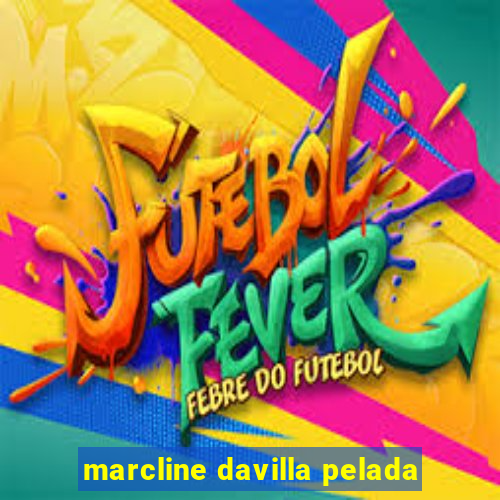 marcline davilla pelada