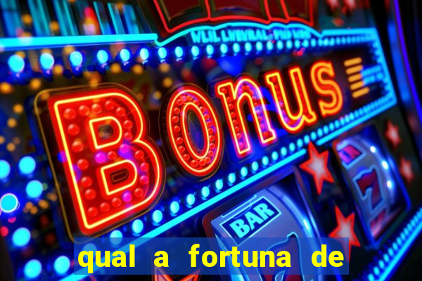 qual a fortuna de raiam santos