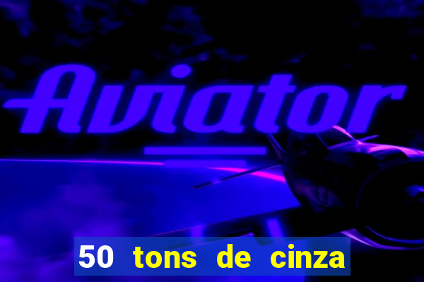 50 tons de cinza filme completo dublado