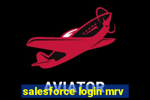 salesforce login mrv