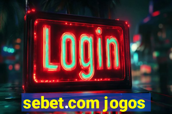 sebet.com jogos