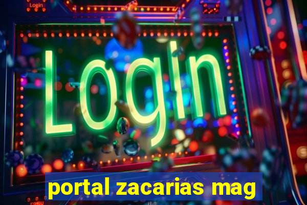 portal zacarias mag