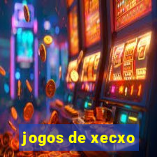 jogos de xecxo