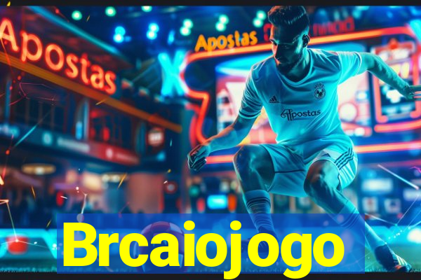 Brcaiojogo