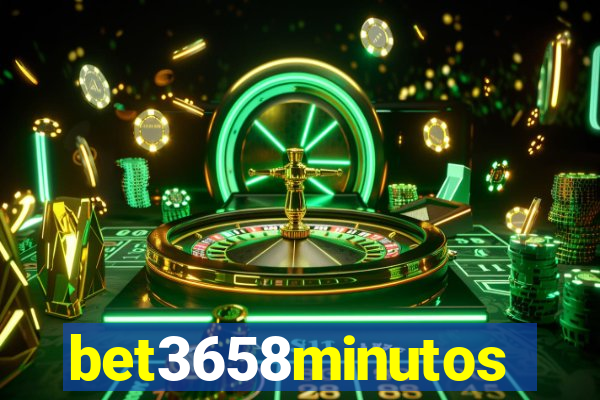 bet3658minutos