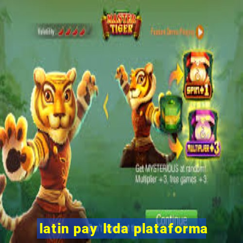 latin pay ltda plataforma