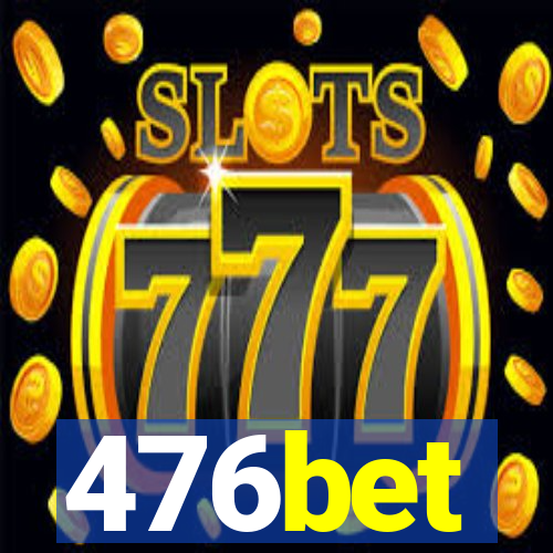 476bet