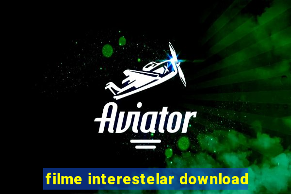 filme interestelar download