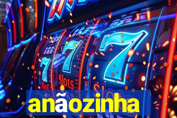 anãozinha