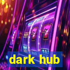 dark hub