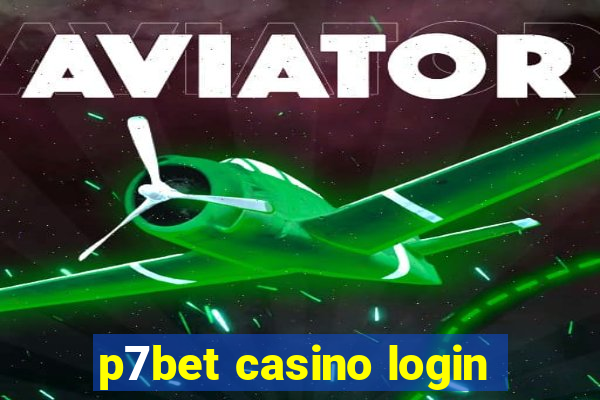 p7bet casino login