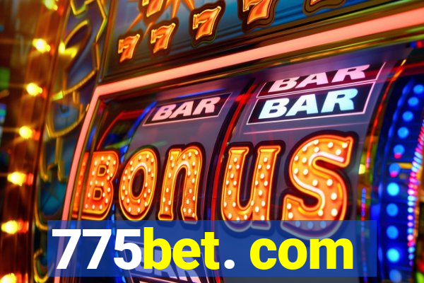 775bet. com