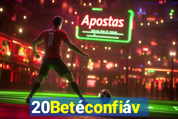 20Betéconfiável