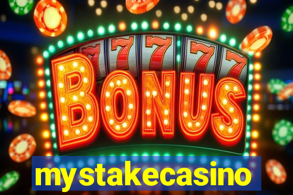 mystakecasino