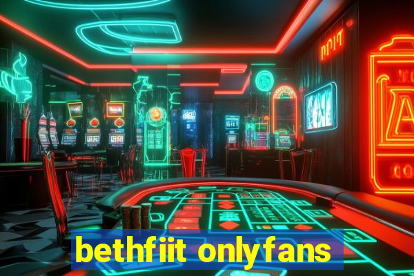 bethfiit onlyfans