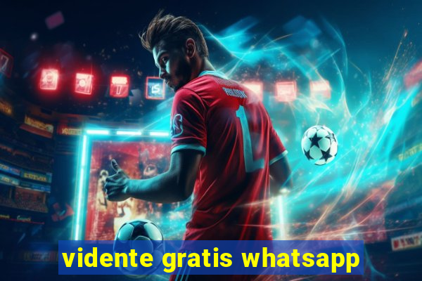vidente gratis whatsapp