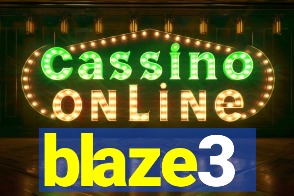 blaze3