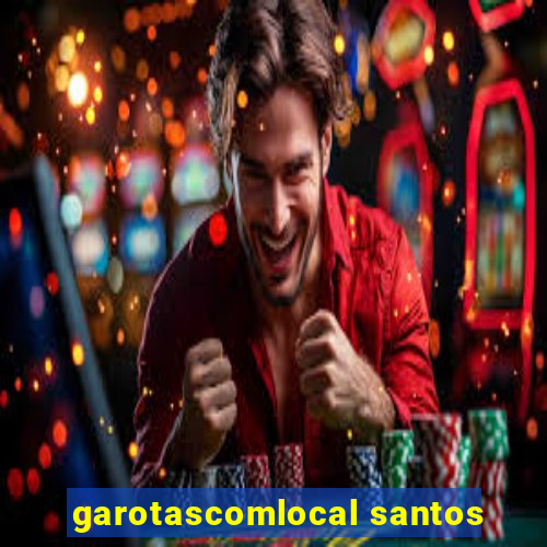 garotascomlocal santos