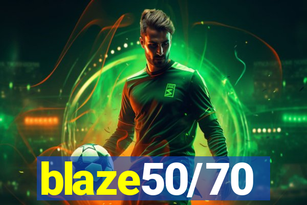 blaze50/70
