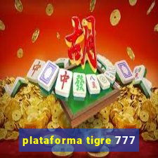 plataforma tigre 777
