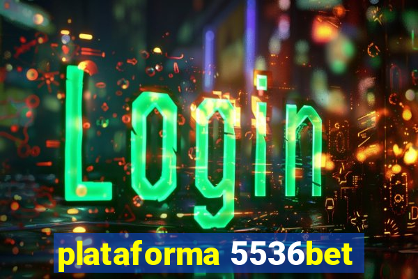 plataforma 5536bet