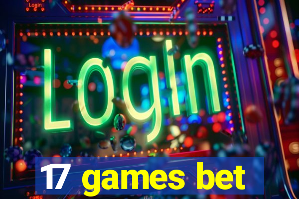 17 games bet