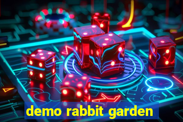 demo rabbit garden