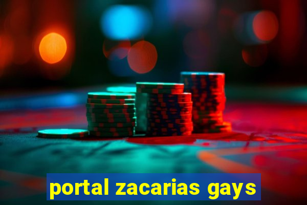 portal zacarias gays