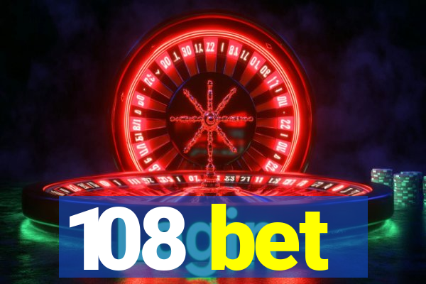 108 bet