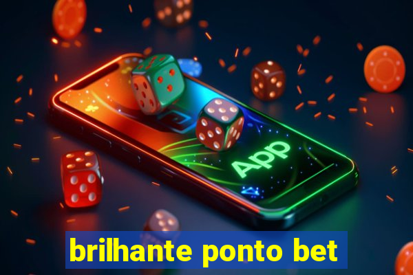 brilhante ponto bet