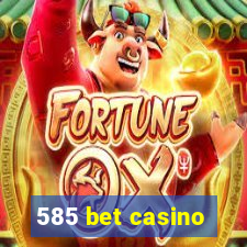 585 bet casino