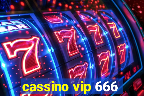 cassino vip 666