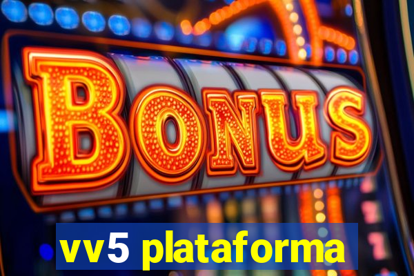 vv5 plataforma