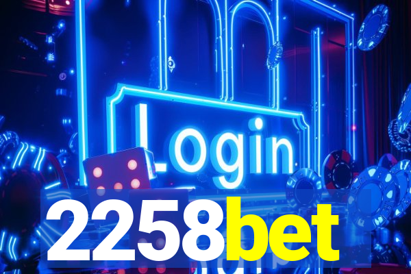 2258bet