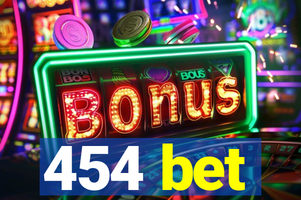 454 bet