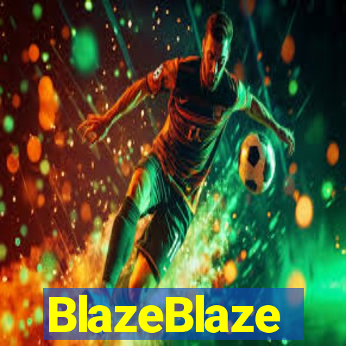 BlazeBlaze