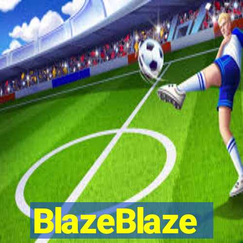 BlazeBlaze