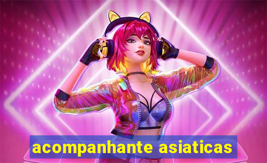 acompanhante asiaticas