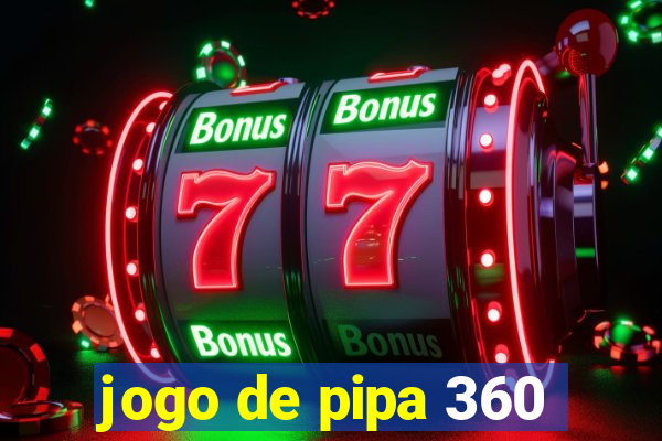 jogo de pipa 360
