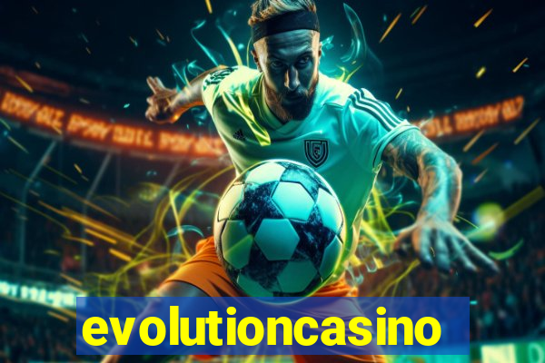 evolutioncasino