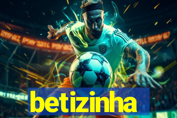 betizinha