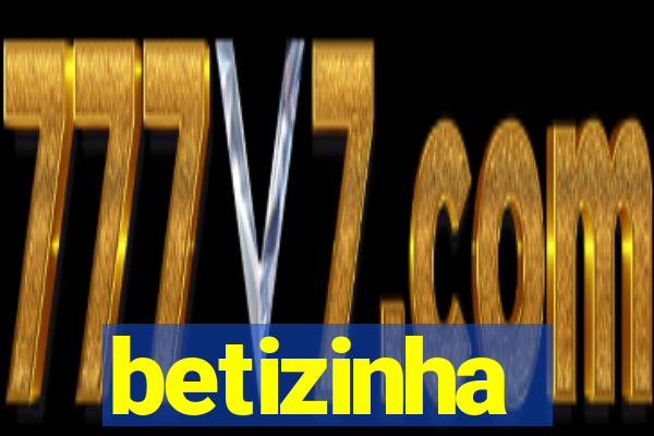 betizinha