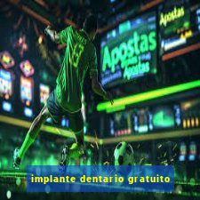 implante dentario gratuito
