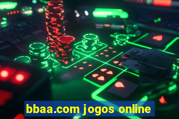 bbaa.com jogos online